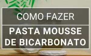 como-fazer-pasta-mousse-de-bicarbonato